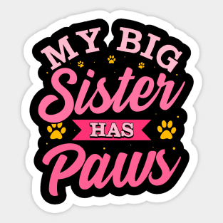 My Big Sister Has Paws | Funny Sibling Older Daughter Gift Sticker